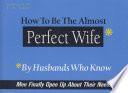 How to Be The Almost Perfect Wife PDF Book By J.S. Salt