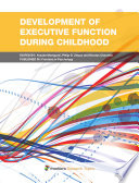 Development of executive function during childhood