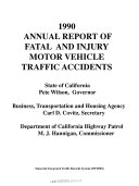 Annual report of fatal & injury motor vehicle traffic accidents. 1990