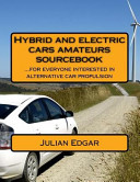 Hybrid and Electric Cars Amateurs Sourcebook