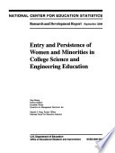 Entry And Persistence Of Women And Minorities In College Science And Engineering Education