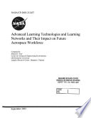 Advanced Learning Technologies and Learning Networks and Their Impact on Future Aerospace Workforce Book