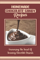 Homemade Chocolate Candy Recipes