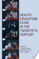 Health Education Films in the Twentieth Century Book