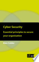 Cyber Security  Essential principles to secure your organisation Book