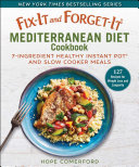 Fix It and Forget It Mediterranean Diet Cookbook
