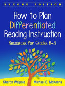 How to Plan Differentiated Reading Instruction, Second Edition