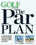 GOLF Magazine s The Par Plan Book