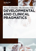 Developmental and Clinical Pragmatics