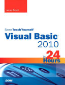 Sams Teach Yourself Visual Basic 2010 in 24 Hours Complete Starter Kit