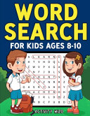 Word Search for Kids Ages 8 10 Book