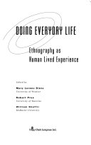 Doing Everyday Life : Ethnography as Human Lived Experience