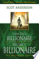 Think Like a Billionaire  Become a Billionaire