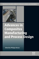 Advances in Composites Manufacturing and Process Design Book