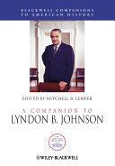 A Companion to Lyndon B. Johnson