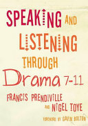 Speaking and Listening through Drama 7 11
