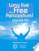 Long Live the Free Pericardium  