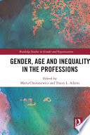 Gender  Age and Inequality in the Professions