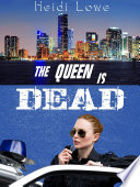 The Queen is Dead PDF Book By Heidi Lowe
