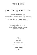 The Life of John Milton: 1608-1639. New and rev. ed