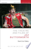 The Theatre And Films Of Jez Butterworth