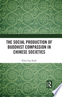 The Social Production of Buddhist Compassion in Chinese Societies