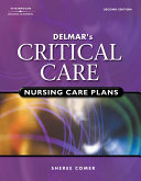 Delmar s Critical Care Nursing Care Plans Book