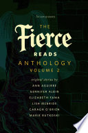 The Fierce Reads Anthology: Volume 2