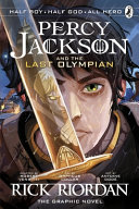 The Last Olympian  the Graphic Novel  Percy Jackson Book 5 