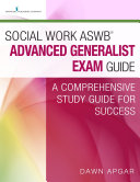 Social Work ASWB Advanced Generalist Exam Guide