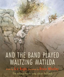 And the Band Played Waltzing Matilda Book