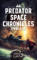 The Predator Space Chronicles Omnibus
