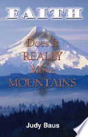 Faith Does It Really Move Mountains 