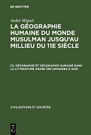 Géographie et géographie humaine dans la litterature arabe des origenes à 1050 Pdf/ePub eBook