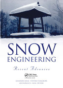 Snow Engineering: Recent Advances
