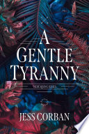A Gentle Tyranny Book
