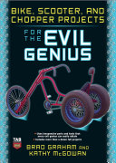Bike, Scooter, and Chopper Projects for the Evil Genius Pdf/ePub eBook