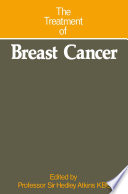 The Treatment of Breast Cancer Book