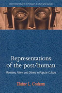 Representations of the Post/human
