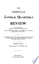 The American Catholic Quarterly Review PDF Book By James Andrew Corcoran,Patrick John Ryan,Edmond Francis Prendergast