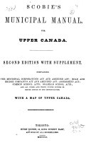 Scobie's Municipal Manual for Upper Canada