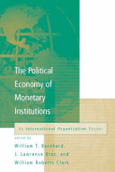 The Political Economy of Monetary Institutions