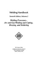 Welding Handbook: Welding processes: arc and gas welding and cutting, brazing and soldering