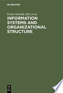 Information Systems and Organizational Structure