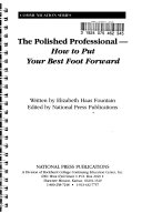 The polished professional: how to put your best foot forward