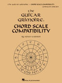 Guitar Grimoire   Chord Scale Compatibility   Updated Edition by Adam Kadmon
