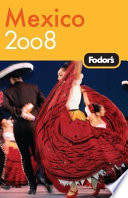 Fodor s 2008 Mexico Book
