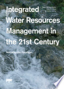 Integrated Water Resources Management in the 21st Century  Revisiting the paradigm Book