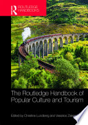 The Routledge Handbook of Popular Culture and Tourism
