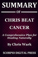 Summary Of Chris Beat Cancer